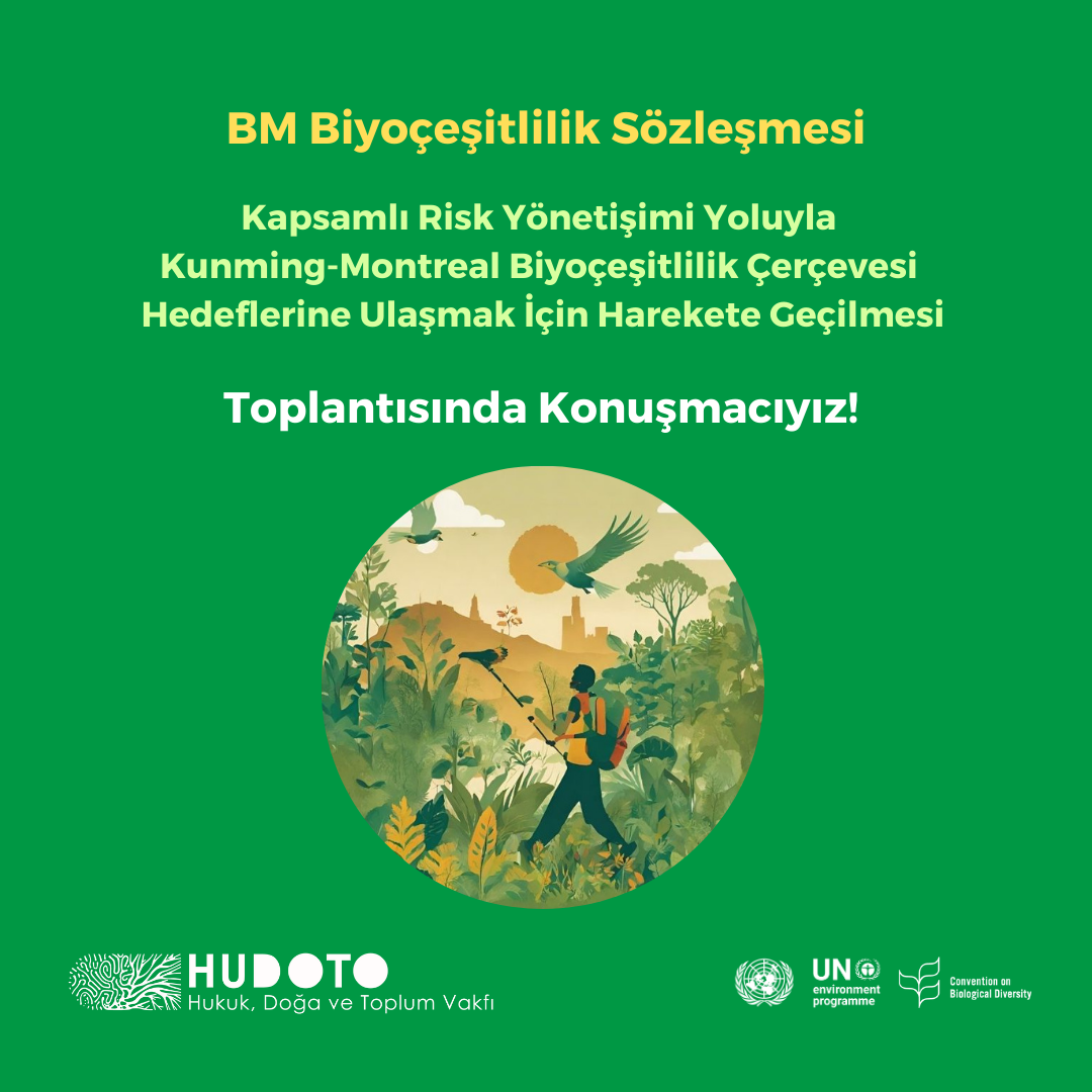 Biyoçeşitlilik Sözleşmesi Toplantılarında Konuşmacıyız!