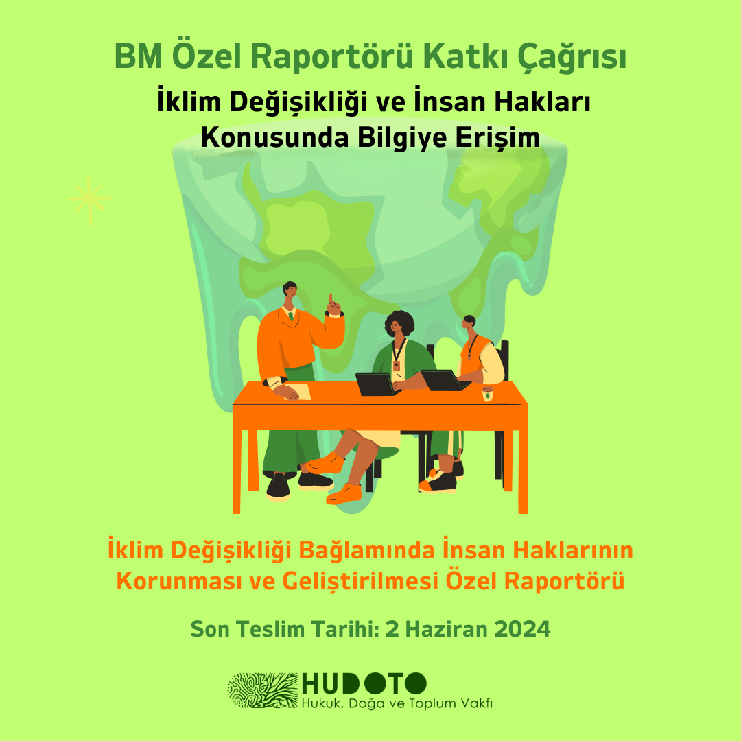 Katkı Çağrısı: İklim Değişikliği ve İnsan Hakları Konusunda Bilgiye Erişim