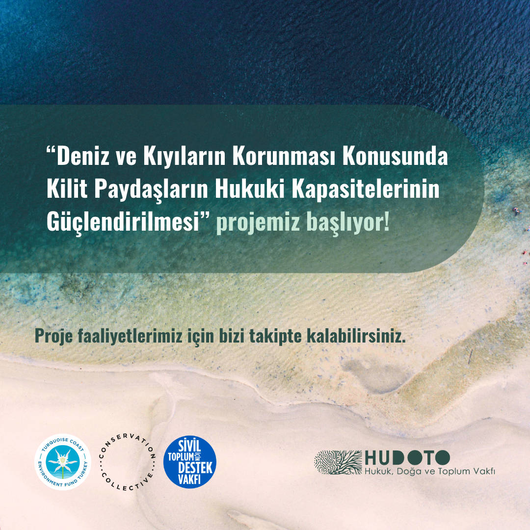 Deniz ve Kıyıların Korunması Konusunda Kilit Paydaşların Hukuki Kapasitelerinin Güçlendirilmesi Projesi