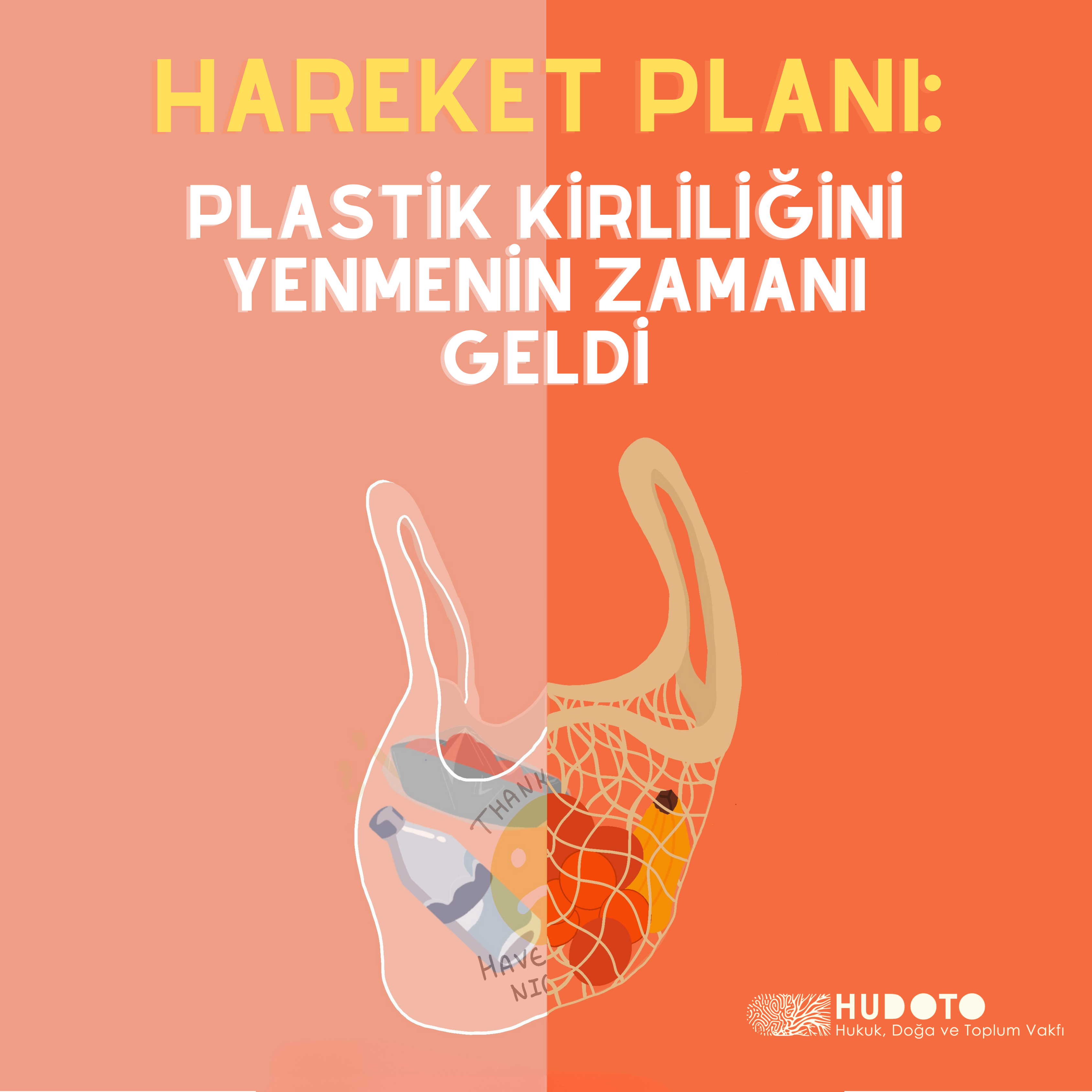 Hareket Planı: PLASTİK KİRLİLİĞİNİ YENMENİN ZAMANI GELDİ